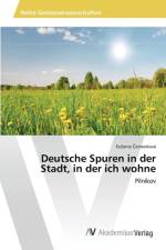 Deutsche Spuren in der Stadt, in der ich wohne af ervenkova Evzenie