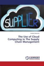 Use of Cloud Computing in The Supply Chain Management af Dalewska Izabela