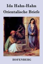 Orientalische Briefe af Ida Hahn-Hahn