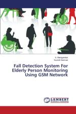 Fall Detection System For Elderly Person Monitoring Using GSM Network af Norman Suresh
