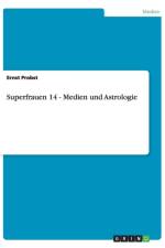 Superfrauen 14 - Medien und Astrologie af Ernst Probst