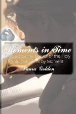 Moments in Time af Laura Golden