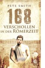 168 Verschollen in der Roemerzeit af Pete (The University of Texas at Arlington USA) Smith