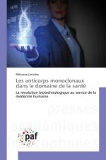 Les anticorps monoclonaux dans le domaine de la sante af Melusine Lariviere