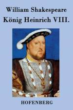 Koenig Heinrich VIII. af William Shakespeare