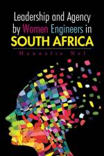 Leadership and Agency by Women Engineers in South Africa af Hannelie Nel