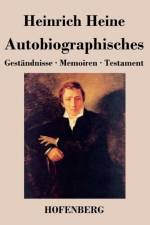 Autobiographisches af Heinrich Heine