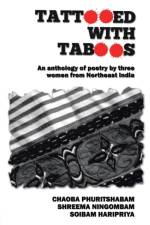 Tattooed with Taboos af Phuritshabam Ningombam Haripriya
