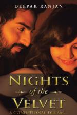 Nights of the Velvet af Deepak Ranjan