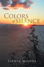 Colors of silence af Satwik Mishra