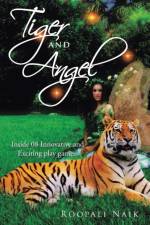 Tiger and Angel af Roopali Naik