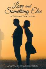 Love and Something Else af Ananya Bhanja Chaudhuri