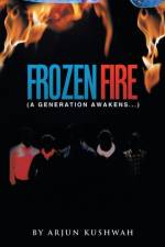 Frozen Fire af Arjun Kushwah