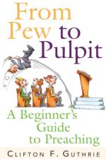 From Pew to Pulpit af Clifton Guthrie