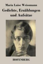 Gedichte, Erzahlungen und Aufsatze