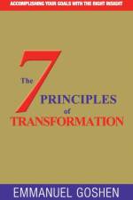 7 Principles of Transformation af Emmanuel Goshen