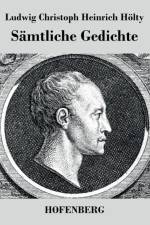 Samtliche Gedichte af Ludwig Christoph Heinrich Hoelty