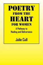 Poetry From the Heart af Julie Cull