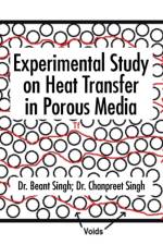 Experimental Study on Heat Transfer in Porous Media af Dr Beant Singh