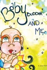Baby Buddha and Me af Ashlyn Varner