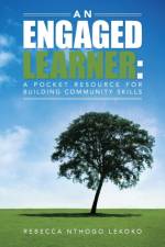 Engaged Learner af Rebecca Nthogo (University of Botswana Botswana) Lekoko