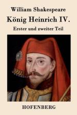 Koenig Heinrich IV. af William Shakespeare