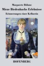 Mieze Biedenbachs Erlebnisse af Margarete Boehme