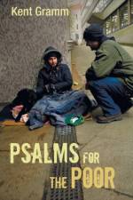 Psalms for the Poor af Dr Kent (Seminary Ridge Foundation) Gramm