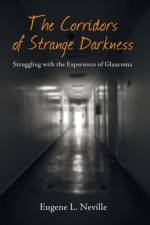 Corridors of Strange Darkness af Eugene L Neville