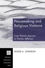 Peacemaking and Religious Violence af Roger a Johnson