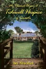 My Personal Odyssey at Tidewell Hospice of Sarasota af Irv Newman