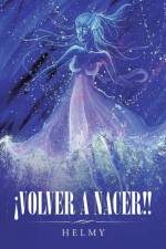 !volver a Nacer!! af Helmy