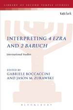 Interpreting 4 Ezra and 2 Baruch