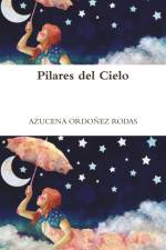 Pilares Del Cielo af Azucena Ordoñez Rodas