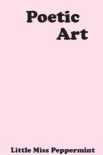 Poetic Art af Little Miss Peppermint