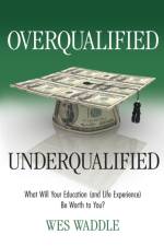 Overqualified/Underqualified af Wes Waddle
