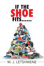 If the Shoe Fits...... af M J Letshwene
