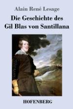 Die Geschichte des Gil Blas von Santillana af Alain Rene Lesage