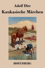 Kaukasische Marchen af Adolf Dirr