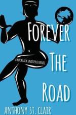 Forever the Road af Anthony St. Clair