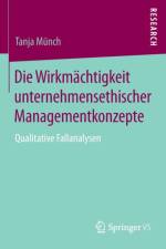 Die Wirkmachtigkeit Unternehmensethischer Managementkonzepte af Tanja Munch