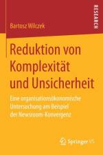 Reduktion Von Komplexitat Und Unsicherheit af Bartosz Wilczek