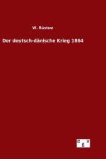 deutsch-danische Krieg 1864 af W Rustow