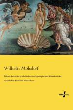 Fuhrer durch den symbolischen und typologischen Bilderkreis der christlichen Kunst des Mittelalters af Wilhelm Molsdorf