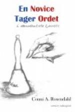 EN NOVICE TAGER ORDET af Conni A. Rosendahl