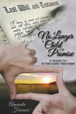 No Longer a Child of Promise af Amanda Farmer