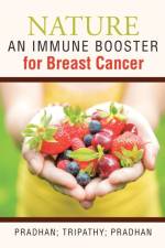 Nature -An Immune Booster for Breast Cancer af Pradhan Tripathy Pradhan