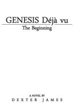 Genesis Deja vu af Dexter James