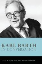 Karl Barth in Conversation