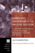 Emerging Leadership in the Pauline Mission af Jack Barentsen